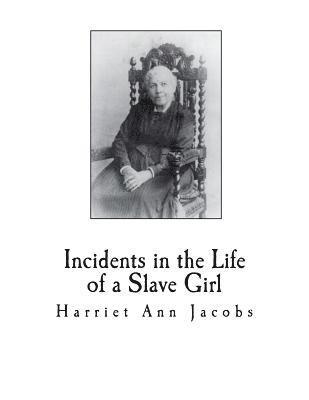 Linda Brent, L. Maria Child - Incidents in the Life of a Slave Girl, Häftad