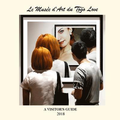 Dan Bianchi - Le Muse'e d'Art du Togo Love: A Visitor's Guide, Häftad. Tillgänglighet: Lägg i varukorg