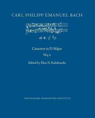 Carl Philipp Emanuel Bach, Elias N. Kulukundis - Concerto in D Major, Wq 11, Häftad