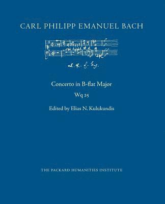 Carl Philipp Emanuel Bach, Elias N. Kulukundis - Concerto in B-flat Major, Wq 25, Häftad