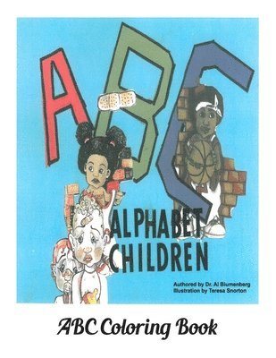Al Blumenberg - The Alphabet Children: ABC Coloring Book, Häftad. Tillgänglighet: Lägg i varukorg