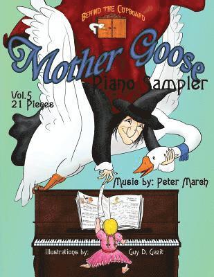Peter March - Mother Goose Piano Sampler: Volume 5 - Twenty-one Songs, Häftad. Tillgänglighet: Lägg i varukorg
