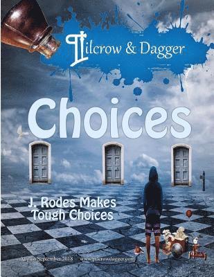A. Marie Silver, J. Rodes - Pilcrow & Dagger: Augusta/September 2018 Issue - Choices, Häftad