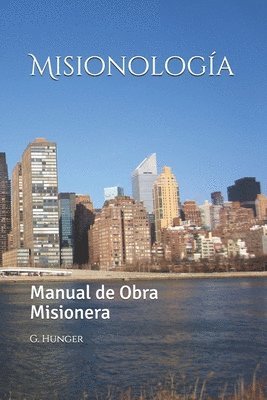 I. M. S., G. Hunger - Misionologia, Häftad. Tillgänglighet: Lägg i varukorg