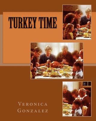 Veronica Gonzalez - Turkey Time, Häftad. Tillgänglighet: Lägg i varukorg