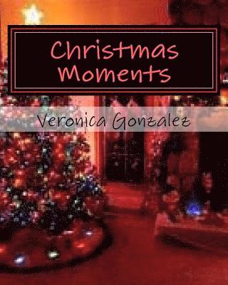 Veronica Gonzalez - Christmas Moments, Häftad. Tillgänglighet: Lägg i varukorg