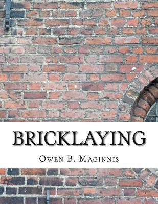 Owen B. Maginnis - Bricklaying, Häftad