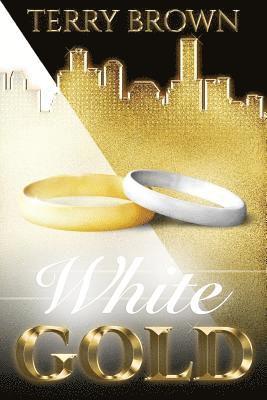 Terry Brown - White Gold, Häftad. Tillgänglighet: Lägg i varukorg