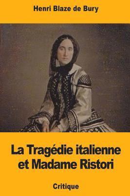 Henri Blaze De Bury - La Tragédie Italienne Et Madame Ristori, Häftad. Tillgänglighet: Lägg i varukorg