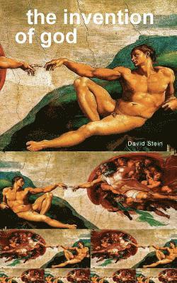 David Stein - The Invention of God, Häftad. Tillgänglighet: Lägg i varukorg