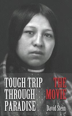 David Stein - Tough Trip Through Paradise - The Movie, Häftad. Tillgänglighet: Lägg i varukorg