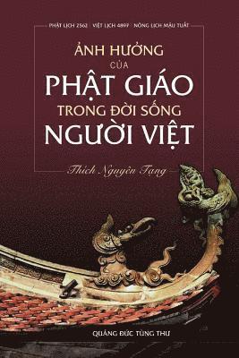 Thich Nguyen Tang, Phe X. Bach - Anh Huong Cua Phat Giao Trong Doi Song Nguoi Viet, Häftad. Tillgänglighet: Lägg i varukorg