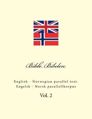 Ivan Kushnir - Bible. Bibelen: English - Norwegian Parallel Text. Engelsk - Norsk Parallellkorpus, Häftad. Tillgänglighet: Lägg i varukorg