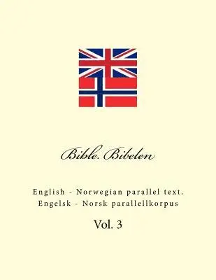 Ivan Kushnir - Bible. Bibelen: English - Norwegian Parallel Text. Engelsk - Norsk Parallellkorpus, Häftad. Tillgänglighet: Lägg i varukorg