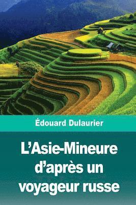 Edouard Dulaurier - L'Asie-Mineure d'Après Un Voyageur Russe, Häftad. Tillgänglighet: Lägg i varukorg