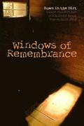 Windows of Remembrance: Down in the Dirt magazine May-August 2018 issue collection book