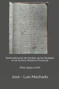Sistematización de familias de los Realejos en el Archivo Histórico Provincial: Años 1529 a 1700