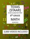 8th Grade MATH TEXAS STAAR: 2019: 8th Grade Texas Assessment Academic Readiness MATH Test prep/study guide