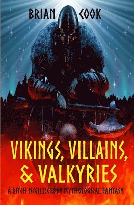 Brian Cook - Vikings, Villains, & Valkyries, Häftad. Tillgänglighet: Lägg i varukorg