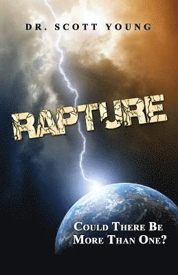 Scott Young - Rapture: Could There Be More than One?, Häftad. Tillgänglighet: Lägg i varukorg
