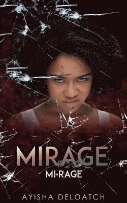 Ayisha Deloatch, Angela Edwards - Mirage: Mi, Häftad