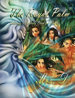 D. - The Royal Palm: Coloring & Activity Book for Kids, Häftad. Tillgänglighet: Lägg i varukorg