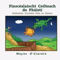 Finscalaocht Ceilteach do Phist: Bailichin Urscalta d'am na clainne