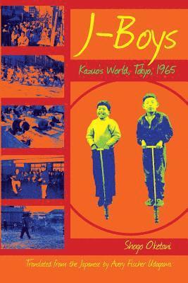 Shogo Oketani - J-Boys: Kazuo's World, Tokyo, 1965, Häftad. Tillgänglighet: Lägg i varukorg