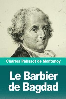 Charles Palissot De Montenoy - Le Barbier de Bagdad, Häftad. Tillgänglighet: Lägg i varukorg