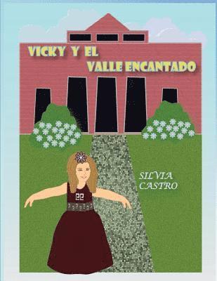 Silvia Castro - Vicky y el Valle Encantado, Häftad. Tillgänglighet: Lägg i varukorg