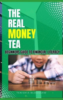 Tenishia Bloodsaw - The Real Money Tea, Häftad. Tillgänglighet: Lägg i varukorg
