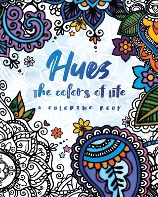 Nicole Thomas - Hues: The Colors of Life: A Coloring Book, Häftad