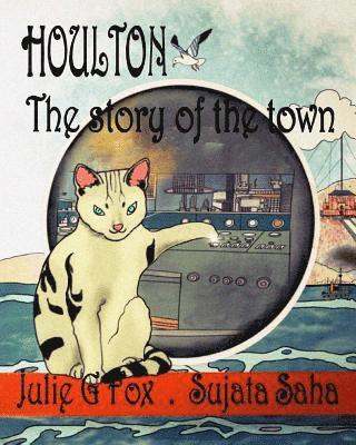 Leonora Bulbeck - Houlton: The Story of the Town, Häftad