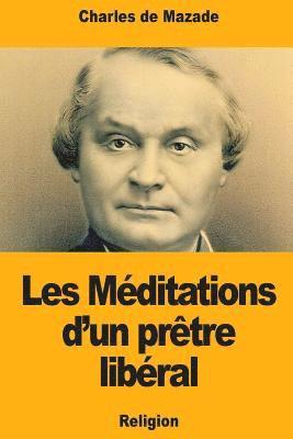 Charles de Mazade - Les Méditations d'un prêtre libéral, Häftad. Tillgänglighet: Lägg i varukorg