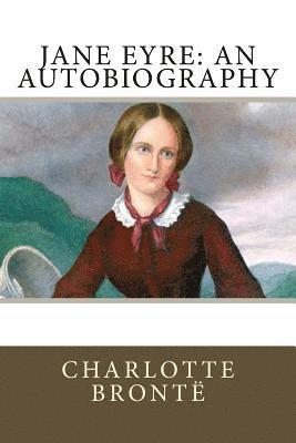 Frederick Townsend, Charlotte Bronte - Jane Eyre: An Autobiography, Häftad. Tillgänglighet: Lägg i varukorg