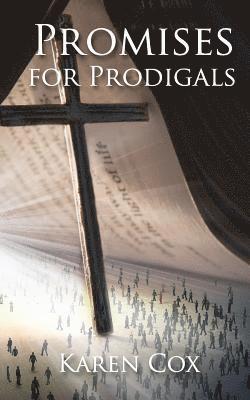 Karen Cox, Rachael Lantz - Promises for Prodigals, Häftad