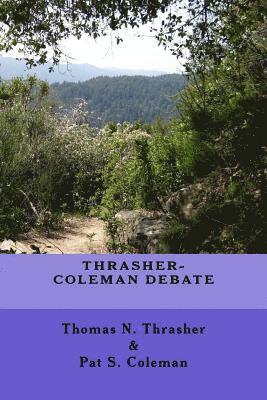 Pat Coleman, Thomas N. Thrasher - Thrasher-Coleman Debate, Häftad
