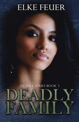 Elke Feuer - Deadly Family, Häftad. Tillgänglighet: Lägg i varukorg