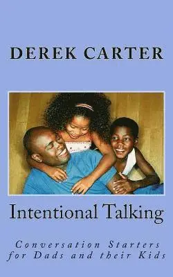 Derek Carter - Intentional Talking: Conversation Starters for Dads and their Kids, Häftad. Tillgänglighet: Lägg i varukorg