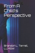 From A Child's Perspective