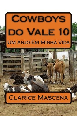 Clarice Mascena - Cowboys do Vale 10 - Um Anjo Em Minha Vida: Um Anjo EM Minha Vida, Häftad. Tillgänglighet: Lägg i varukorg