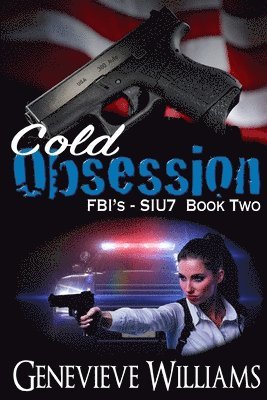 Genevieve Williams - Cold Obsession: FBI's SIU7 Book Two, Häftad. Tillgänglighet: Lägg i varukorg