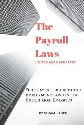 Siham Saleh Rageh - Your payroll guide to employment laws in United Arab Emirates, Häftad. Tillgänglighet: Lägg i varukorg