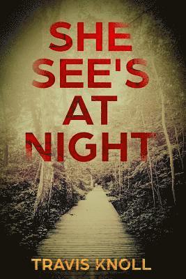 Travis Knoll - She See's At Night, Häftad. Tillgänglighet: Lägg i varukorg