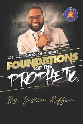 Justin Ruffin - Foundations of the Prophetic, Häftad. Tillgänglighet: Lägg i varukorg
