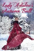 Lady Adaline's Autumn Ball