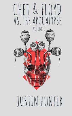 Justin Hunter - Chet & Floyd vs. the Apocalypse: Volume 1, Häftad. Tillgänglighet: Lägg i varukorg