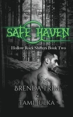 Tami Julka, Brenda Trim - Safe Haven: Hollow Rock Shifters Book 2, Häftad. Tillgänglighet: Lägg i varukorg