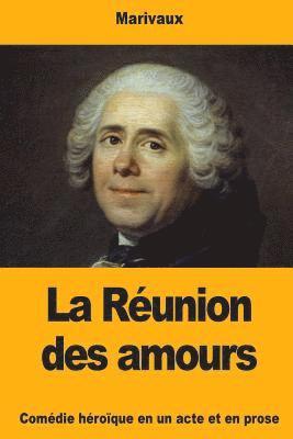 Marivaux - La Réunion des amours, Häftad