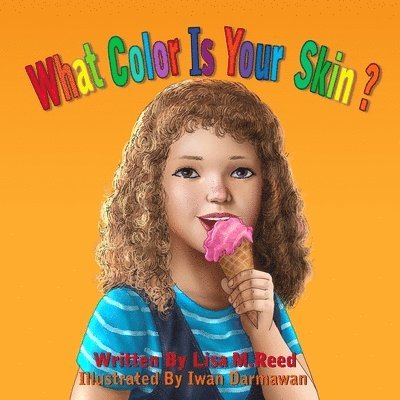 Lisa M. Reed - What Color Is Your Skin?, Häftad. Tillgänglighet: Lägg i varukorg